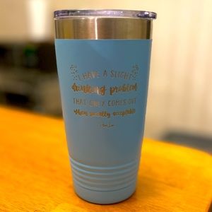 Piper Lou “Drinking Problem” Tumbler
